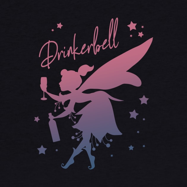 Drinkerbell Funny Fairy Alcohol Women Party by Foxxy Merch